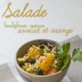 Salade de boulghour, quinoa, avocat et orange