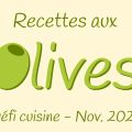 Défi cuisine de Novembre - Recettes aux olives[...]
