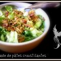 Salade de pâte croustillantes