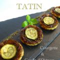 Tatin Courgette & Confit d'Oignon