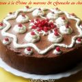 Gâteau à la Crème de marrons & Ganache au[...]