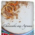 Cheesecake aux Agrumes