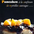 Pancakes à la confiture de myrtilles sauvages