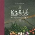 Bibliothèque gourmande: Marché Jean-Talon -[...]