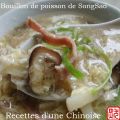 Bouillon de poisson de Song sao 宋嫂鱼羹 sòngsǎo[...]