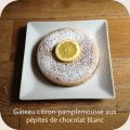 Gâteau citron-pamplemousse aux pépites de[...]