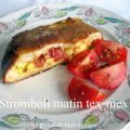 Stromboli matin tex-mex