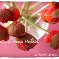 Sucettes de Fraises Pralinées