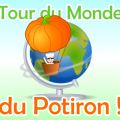 Tour du Monde du Potiron, les résultats !!!