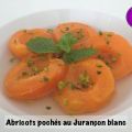 Abricots pochés au Jurançon blanc