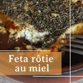 Feta rôtie au miel