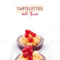 Tartelettes 100% fruits !