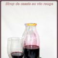 SIROP DE CASSIS AU VIN ROUGE