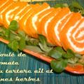 Roulé tomaté au tartare ail et fines herbes,[...]