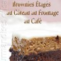 LES MARDIS AVEC DORIE/TWD : BROWNIES ÉTAGÉS AU[...]