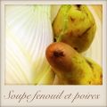 Soupe fenouil et poires