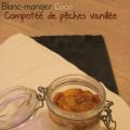 Blanc manger coco et compotée de pêches jaunes[...]