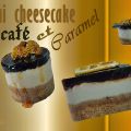 mini cheesecakes au Café et Caramel
