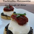 Tartelettes mozzarelle en rouge et noir,[...]