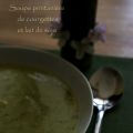 Soupe printanière de courgettes et lait de soja