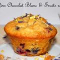 Muffins chocolat blanc et fruits rouges,[...]