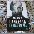 Le mal en soi - Antonio LANZETTA