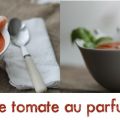 Soupe de tomate au parfum d'Asie