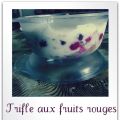 Trifle aux fruits rouges