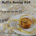 Muffin Monday #34: le muffin se met sur son 31![...]