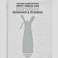 Petit précis des espumas mousses & écumes