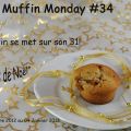 Rappel Muffin Monday 34: le Muffin se met sur[...]