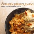 Croustade pommes noix de pécan et crème glacée[...]