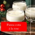 Panna Cotta à la Rose : Une Douceur Florale