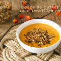 Soupe de butternut aux lentilles corail et[...]