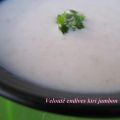 Veloute endives kiri jambon, Recette Ptitchef