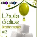 Huile d'olive recettes sucrées