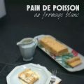 Pain de poisson au fromage blanc - Un Tour En[...]
