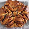 Brioche vanillée figue et framboise