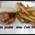 Pita poulet avec c 'est frite