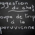 Soupe aux tripes à la péruvienne.