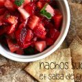 Nachos sucrés et salsa de fraises