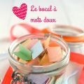 Le bocal à mots doux ou comment mettre du[...]