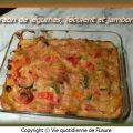 Gratin de légumes, féculent et jambon