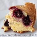 Gâteau au pamplemousse et aux mûres