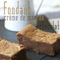 Fondant crème de marron et chocolat, réédit car[...]