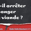 Faut-il arrêter de manger de la viande ? Le[...]