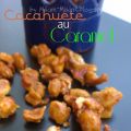 Cacahuètes au Caramel