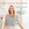 Les secrets de cuisine de Gwyneth Paltrow