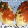 Quenelles de polenta aux tomates et oignons[...]
