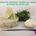 Tartare de cabillaud, feuilles de roquette et[...]